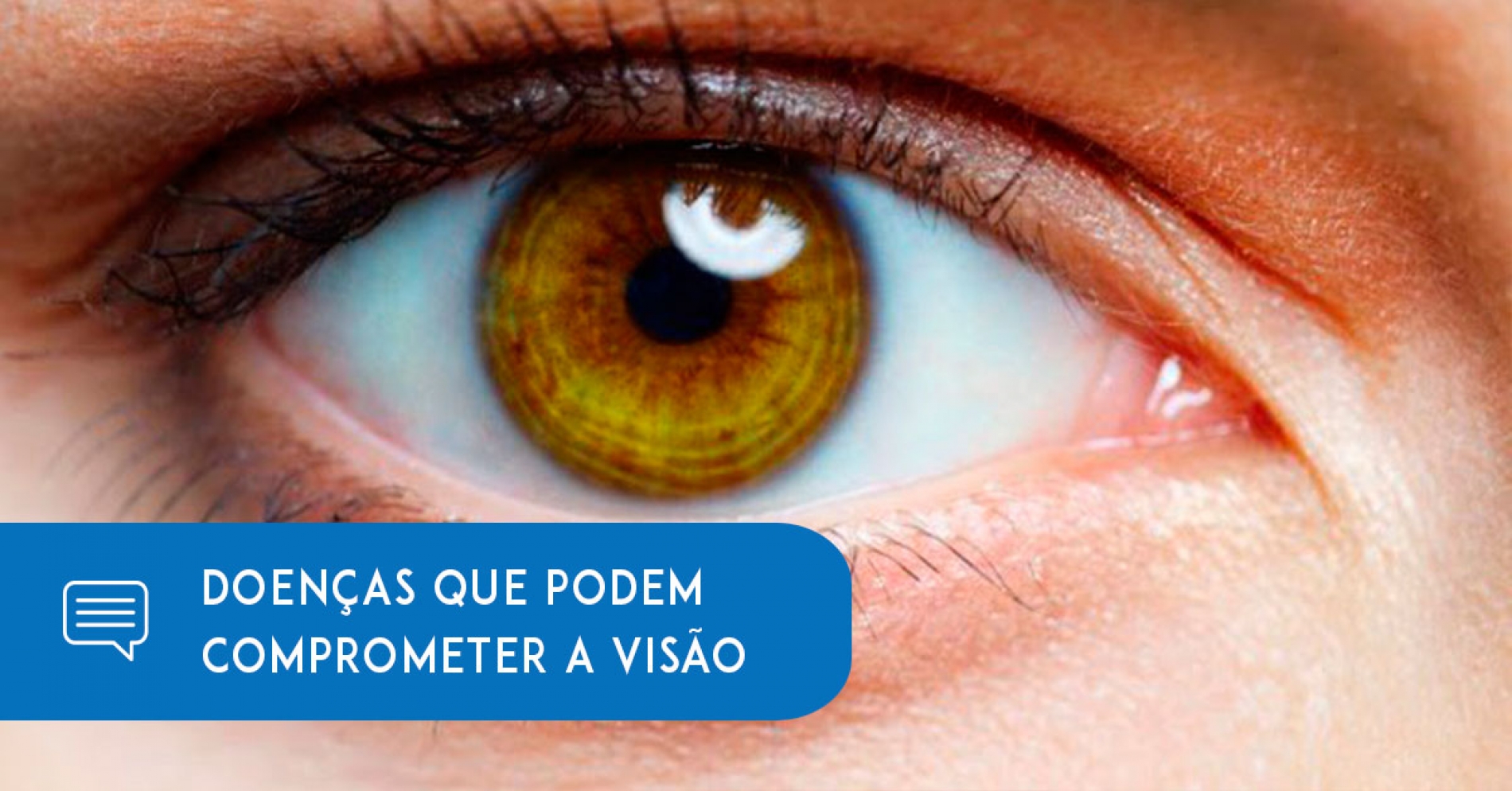 Oftalmologista aponta doenças que podem comprometer a visão - Eduardo Paulino