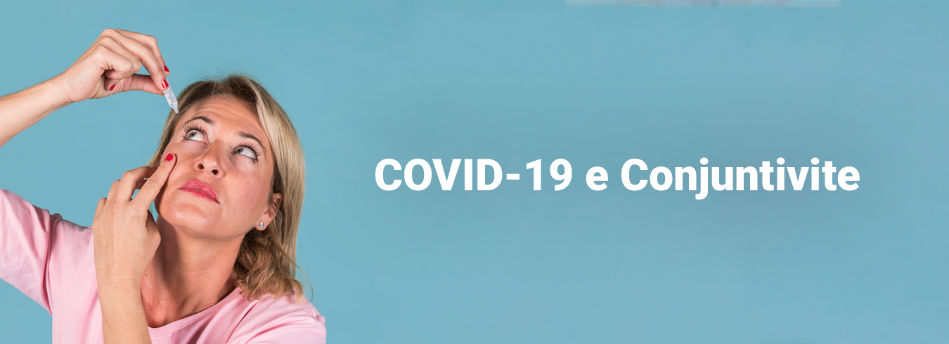 COVID-19 e Conjuntivite  - Eduardo Paulino